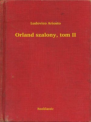 cover image of Orland szalony, tom II